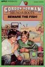 Beware the Fish! by Gordon Korman Beware the Fish! by Gordon Korman