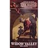 Widow Valley (The Badge Book, No 20) Widow Valley (The Badge Book, No 20)