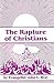 The Rapture of Christians