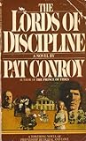 The Lords of Discipline by Pat Conroy