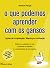 O que podemos aprender com ...