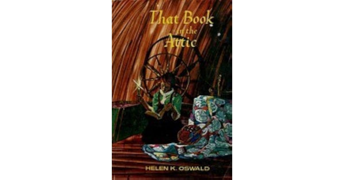 That Book in the Attic by Helen K. Oswald