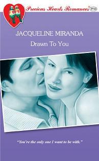 Drawn To You (Precious Hearts Romances, #3721)
