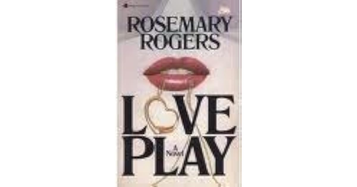 Love Play by Rosemary Rogers