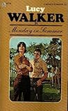 Monday in Summer by Lucy Walker