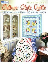 Cottage-Style Quilts: 16 Projects For Casual Country Living