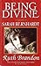 Being divine: A biography of Sarah Bernhardt