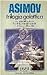 Trilogia Galattica by Isaac Asimov Trilogia Galattica by Isaac Asimov