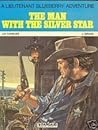 The man with the silver star by Jean-Michel Charlier