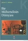 Bir Mühendisin Dünyası Bir Mühendisin Dünyası