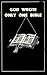 God Wrote Only One Bible by Jasper James Ray