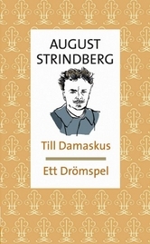 Till Damaskus ; Ett drömspel (Paperback)