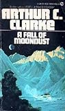 A Fall of Moondust by Arthur C. Clarke A Fall of Moondust by Arthur C. Clarke