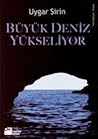 Büyük Deniz Yükseliyor