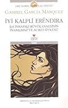 İyi Kalpli Erendira by Gabriel García Márquez