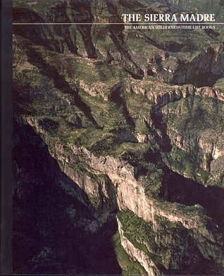 The Sierra Madre (Time-Life American Wilderness Series)