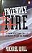 Friendly fire by Michael Wall