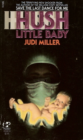 Hush Little Baby (Mass Market Paperback)