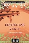 Eindeloze verte by Libba Bray