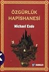 Özgürlük Hapishanesi by Michael Ende