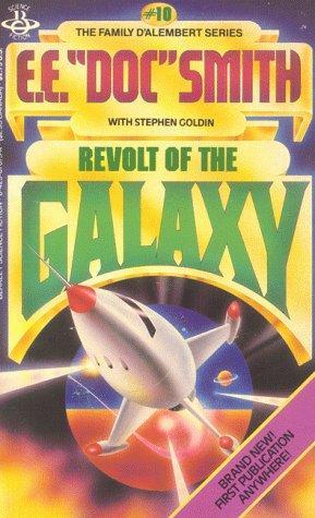 Revolt of the Galaxy (Family d'Alembert, #10)