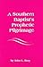 A Southern Baptist's Prophe...