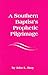A Southern Baptist's Prophectic Pilgrimage