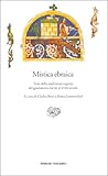Mistica ebraica: Testi della tradizione segreta del giudaismo dal III al XVIII secolo