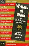 Writers at Work by Malcolm Cowley