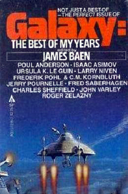 Galaxy, the Best of My Years (Paperback)