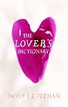The Lover's Dictionary by David Levithan The Lover's Dictionary by David Levithan