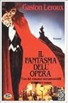 Il fantasma dell'Opera by Gaston Leroux