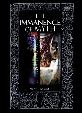 The Immanence of Myth (Paperback)
