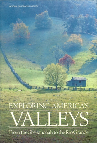 Exploring America's Valleys : From Shenandoah to the Rio Grande (Special Publications Series 19)