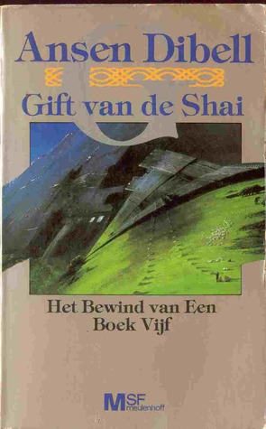 Gift van de Shai (Het Bewind van Een #5)