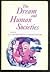 The Dream and Human Societies