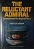 The Reluctant Admiral: Yama...