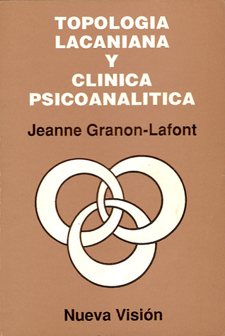 Topología Lacaniana y Clínica Psicoanalítica