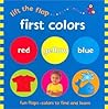 First Colors (Lift the Flap) First Colors (Lift the Flap)