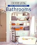 Country Living Easy Transformations: Bathrooms