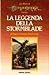 La leggenda della Stormblade by Nancy Varian Berberick