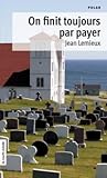 On finit toujours par payer