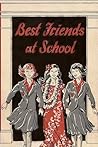 Best Friends at School by Mary Bard