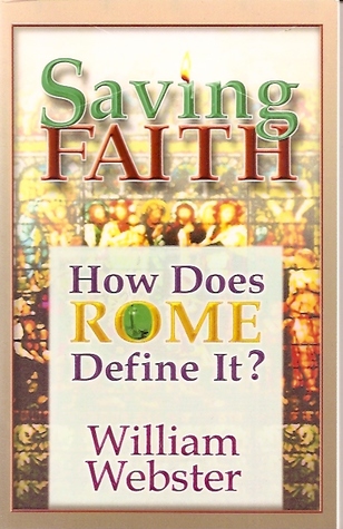 Saving faith: How Does Rome Define It?
