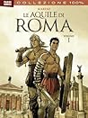 Le Aquile di Roma vol. 1 by Enrico Marini