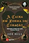 A Caixa em Forma de Coração by Joe Hill