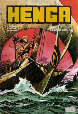 Henga, tomo 4: La gran ilusión (Suplemento Skorpio, #3: Henga, #4)