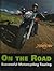 On the Road, Successful Motorcycling Touring by Gregory W. Frazier
