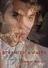 Eternity Awaits