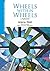Wheels Within Wheels by Arena Wati